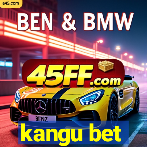 kangu bet